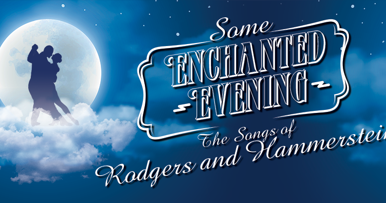 Some Enchanted Evening