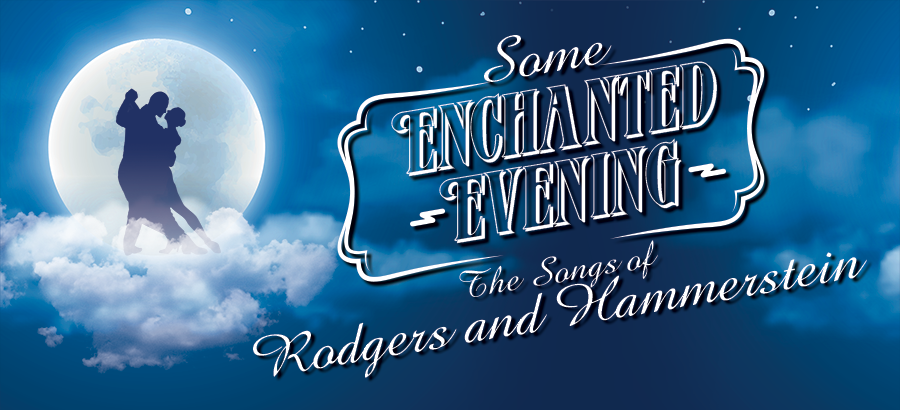 Some Enchanted Evening