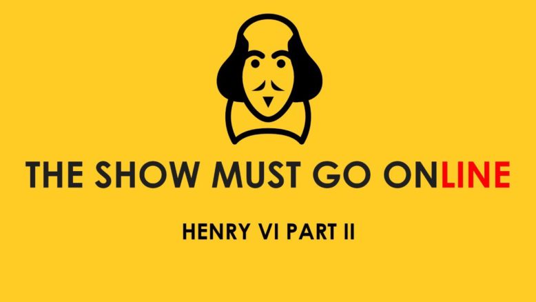 Henry VI (The Show Must Go On Version) Part 2