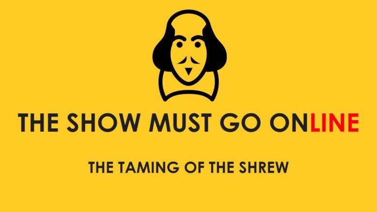 The Taming of the Shrew (The Show Must Go On Version)